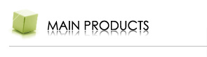 MAIN PRODUCTS